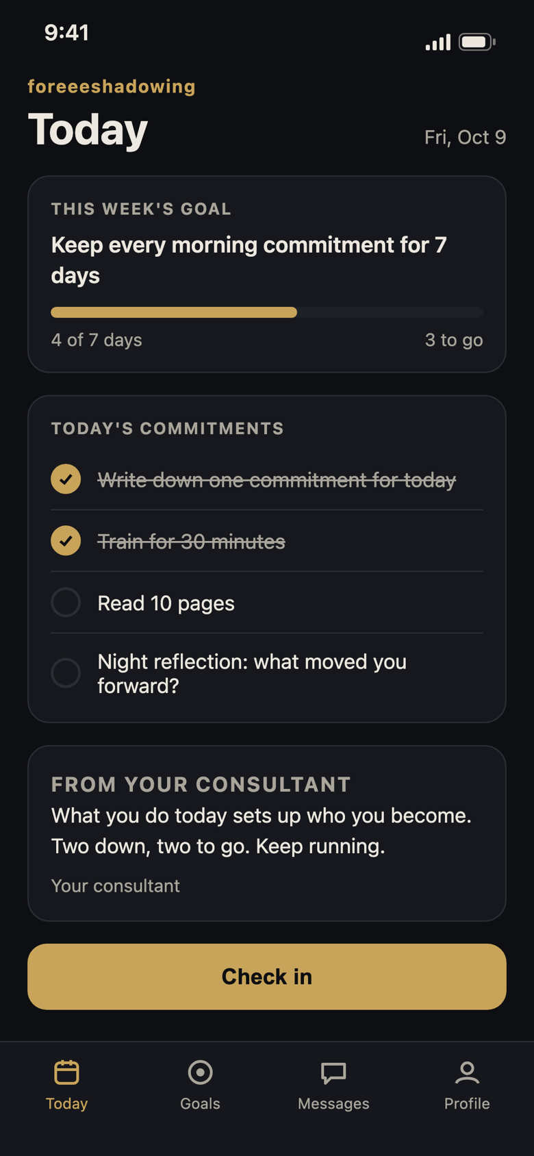 The Today screen of the foreeeshadowing client app, showing this week's goal, today's commitments, and a note from the consultant